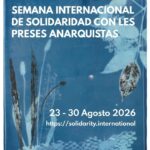 Llamado a la Semana Internacional de Solidaridad con les Preses Anarquistas 23-30 Agosto 2026