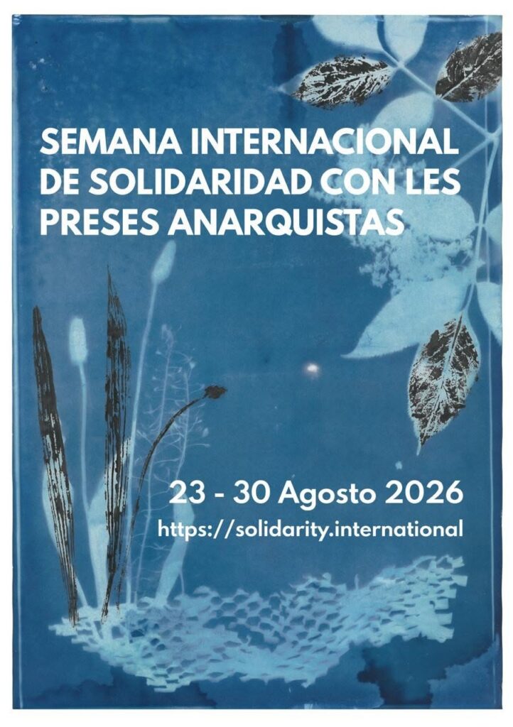 Llamado a la Semana Internacional de Solidaridad con les Preses Anarquistas 23-30 Agosto 2026